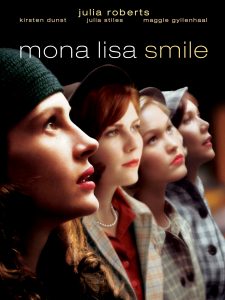 MOVIES AND LIFE: Review Writing for Mona Lisa Smile (2003)